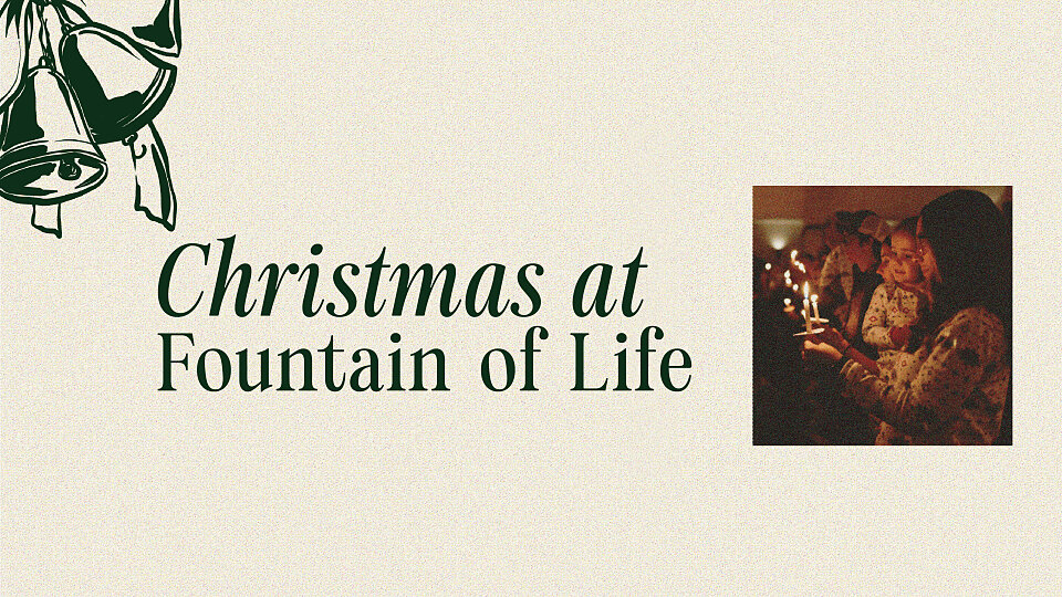 Christmas at Fountain of Life