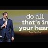 Do All That's in your Heart