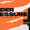 Under Pressure Part 3